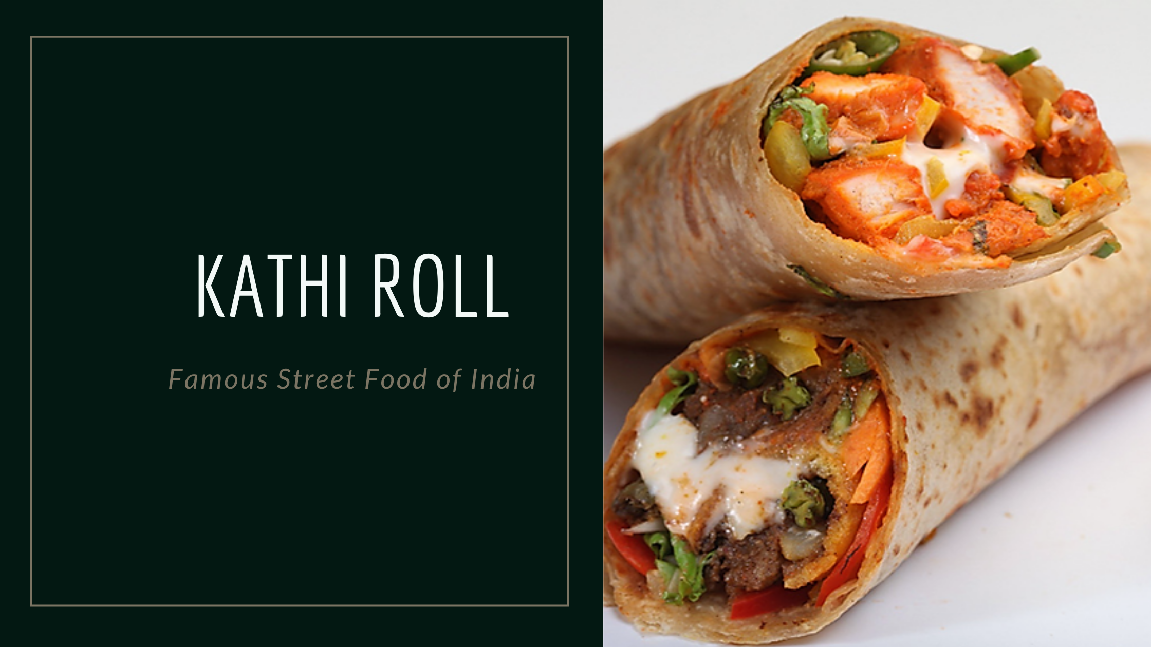 Kathi Roll Recipe by Chef Ankit
